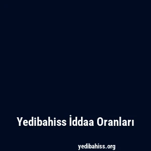 Yedibahiss İddaa Oranları